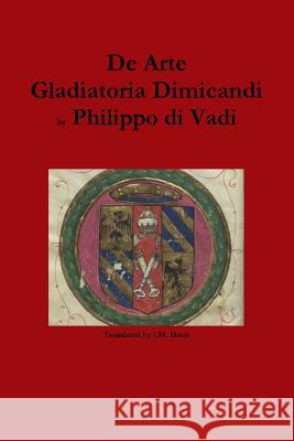 De Arte Gladiatoria Dimicandi Philippo Di Vadi 9780359414567 Lulu.com - książka