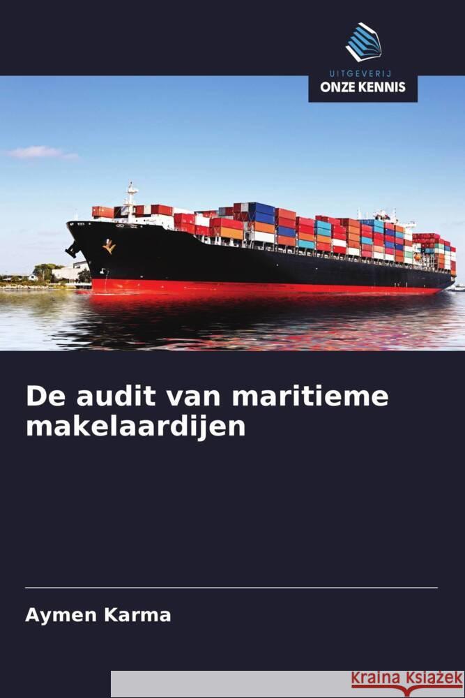 De audit van maritieme makelaardijen Karma, Aymen 9786203599787 Uitgeverij Onze Kennis - książka