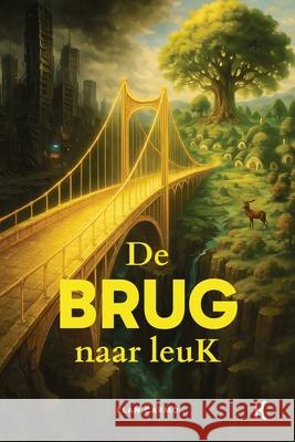 De brug naar leuK Elan Carmo 9789083546704 Leuk Publishing - książka