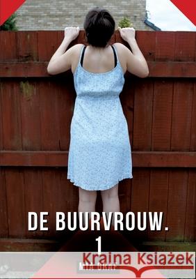 De buurvrouw. 1 Graf, Mia 9783384748546 Mia Graf - książka