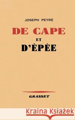 De cape et d'?p?e Peyre-J 9782246808541 Grasset - książka