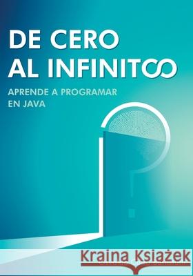 De cero al infinito. Aprende a programar en Java. Cair 9789878636924 Osvaldo Cairo Battistutti - książka