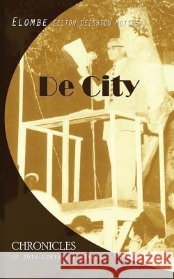 De City Mottley, Elton Elombe 9781497341692 Createspace - książka