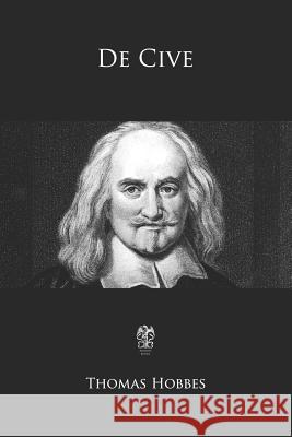 De Cive Thomas Hobbes 9781976333378 Createspace Independent Publishing Platform - książka