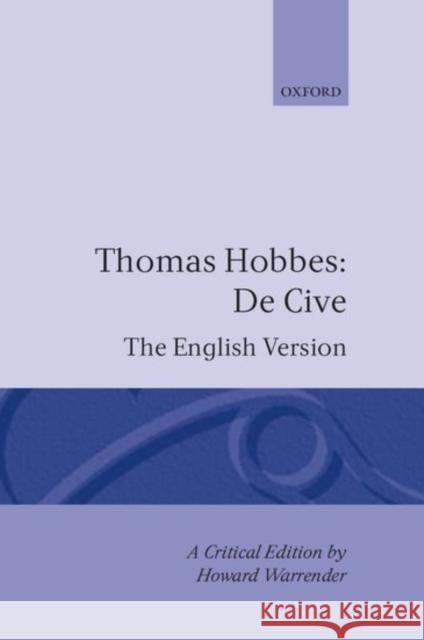 de Cive: The English Version Hobbes, Thomas 9780198246237 Oxford University Press, USA - książka