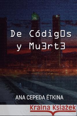 De Códigos y Muerte García Morales, Antonio 9798824530780 Independently Published - książka