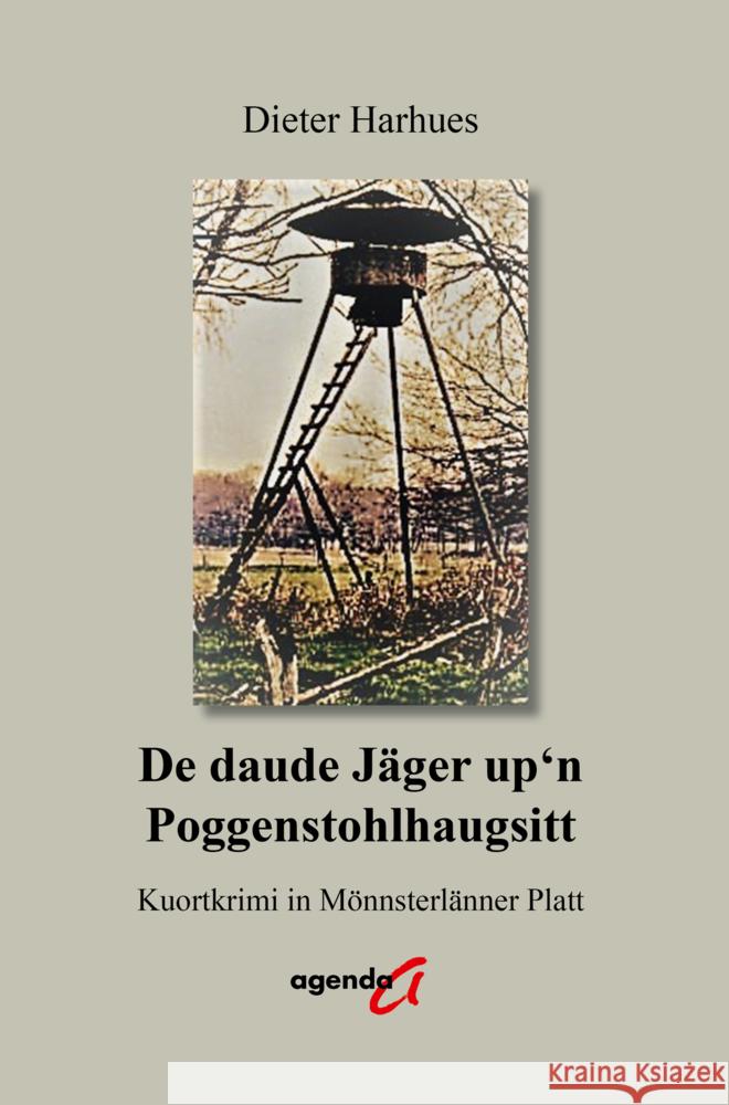 De daude Jäger up'n Poggenstohlhaugsitt Harhues, Dieter 9783896887863 agenda Verlag - książka