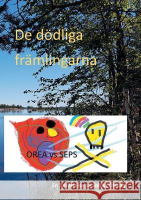 De dödliga främlingarna Johan Olsson 9789177859970 Books on Demand - książka