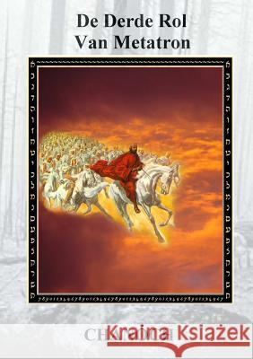 De Derde Rol Van Metatron Schneerson, Issachar Levi 9789079656240 Stichting Mabas - książka