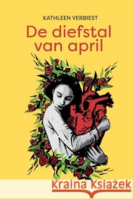 De diefstal van April Kathleen Verbiest 9789491545771 Les Iles Publishers - książka