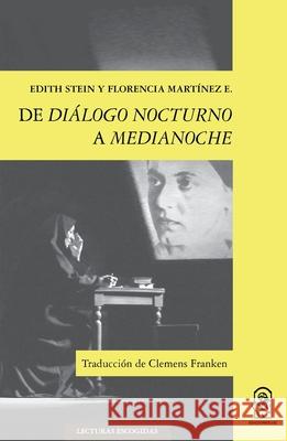 De di?logo nocturno a medianoche Edith Stein Florencia Mart?ne 9789561427471 Ediciones Ucsh - książka