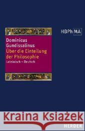 De divisione philosophiae. Über die Einteilung der Philosophie Dominicus Gundissalinus 9783451287060 Herder, Freiburg - książka