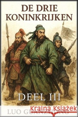 De Drie Koninkrijken: Deel 3: De strijd om de heerschappij Guanzhong, Luo, Autri Books 9798349610530 Autri Books - książka