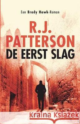 De Eerst Slag Patterson, R. J. 9781724224514 Createspace Independent Publishing Platform - książka