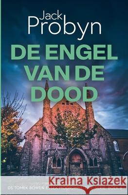 De Engel van de Dood Jack Probyn 9781805202165 Cliff Edge Press - książka