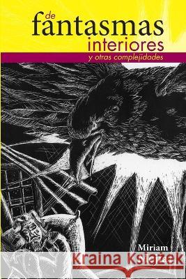 de fantasmas interiores y otras complejidades Miriam Mej?a 9780983448228 Guapane - książka