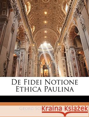 de Fidei Notione Ethica Paulina Georg Schnedermann 9781145022805  - książka
