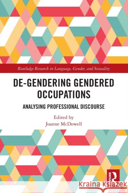 De-Gendering Gendered Occupations: Analysing Professional Discourse  9780367562403 Routledge - książka