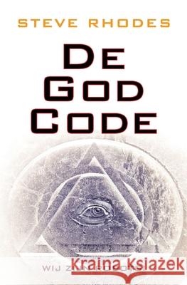De God Code: Wij zijn Robots! Th?r?se Schalkoort Steve Rhodes 9781982991531 Independently Published - książka