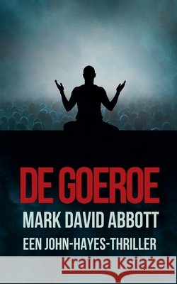 De Goeroe Abbott, Mark David 9798233967122 Mark David Abbott - książka