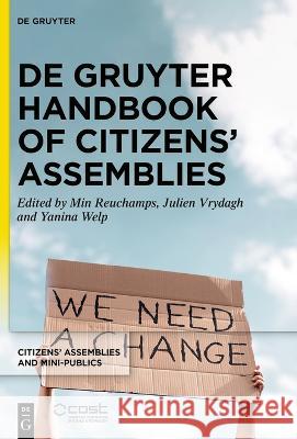 De Gruyter Handbook of Citizens' Assemblies Min Reuchamps Julien Vrydagh Yanina Welp 9783110758153 De Gruyter - książka