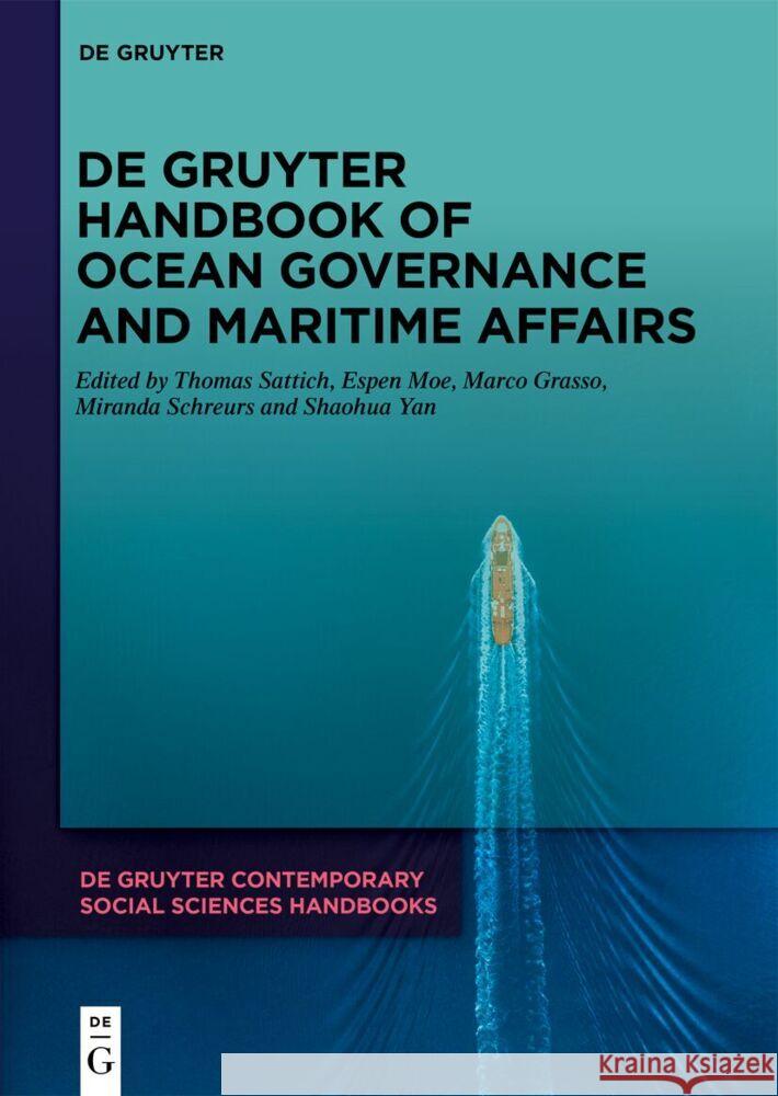 de Gruyter Handbook of Ocean Governance and Maritime Affairs Thomas Sattich Espen Moe Marco Grasso 9783111195100 de Gruyter - książka
