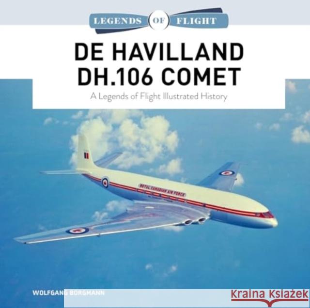 De Havilland DH.106 Comet Wolfgang Borgmann 9780764367939 Schiffer Publishing Ltd - książka