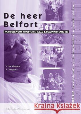 de Heer Belfort: Werkboek Voor Kwalificatieniveau 4, Deelkwalificatie 407 C. J. M. Cingel J. Sevenhuijsen J. H. Meteren 9789031343461 Bohn Stafleu Van Loghum - książka