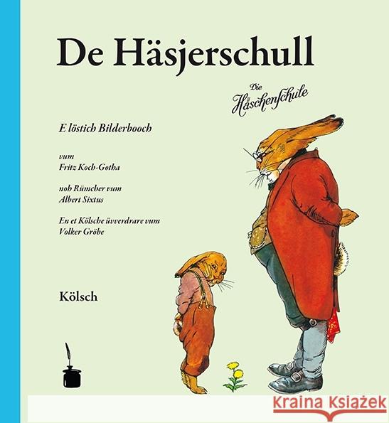 De Häsjerschull : Kölsche Ausgabe Sixtus, Albert 9783943052541 Edition Tintenfaß - książka
