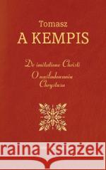 De imitatione Christi. O naśladowaniu Chrystusa Tomasz a Kempis 9788321120874 Instytut Wydawniczy PAX - książka