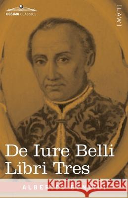 De Iure Belli Libri Tres Alberico Gentili 9798891350939 Cosimo Classics - książka