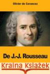 De J.-J. Rousseau de Corancez, Olivier 9781718729315 Createspace Independent Publishing Platform