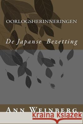 De Japanse Bezetting: Oorlogsherinneringen Van Praag, Connie 9781530017638 Createspace Independent Publishing Platform - książka