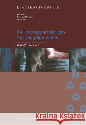 de Kwetsbaarheid Van Het Jeugdige Skelet: Onderste Extremiteit Bsl Fictief                              F. D. Winkel J. Va 9789031344093 Bohn Stafleu Van Loghum - książka