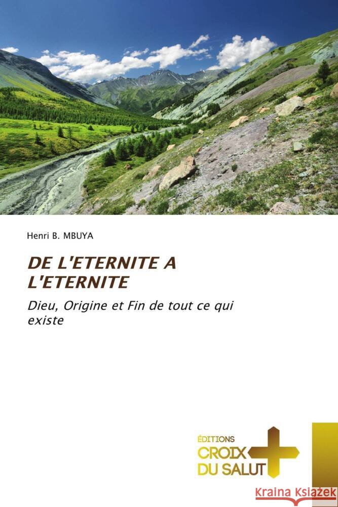DE L'ETERNITE A L'ETERNITE B. MBUYA, Henri 9786206170952 Éditions Croix du Salut - książka