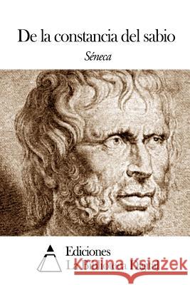 De la constancia del sabio Seneca 9781503041004 Createspace - książka