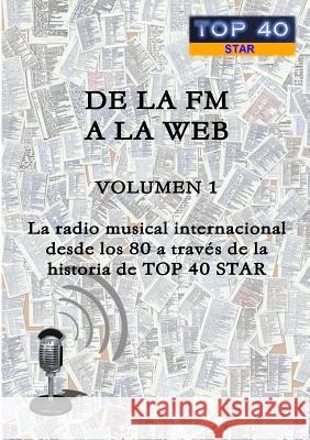 de la FM a la Web - Volumen 1 González Álvarez, Alexis Jesús 9781326556563 Lulu.com - książka