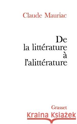 De la litt?rature ? l'alitt?rature Mauriac-C 9782246805564 Grasset - książka