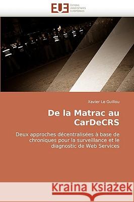 de la Matrac Au Cardecrs Le Guillou-X 9786131514784 Omniscriptum - książka