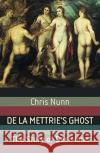de la Mettrie's Ghost: The Story of Decisions Nunn, C. 9781403994967 Palgrave Macmillan