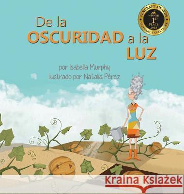 De la Oscuridad a la Luz Murphy, Isabella 9781949598018 Pink Umbrella Books LLC - książka