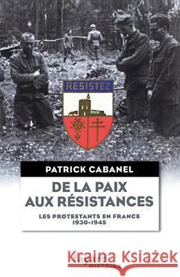 De la paix aux r?sistances Cabanel-P 9782213685762 Fayard - książka