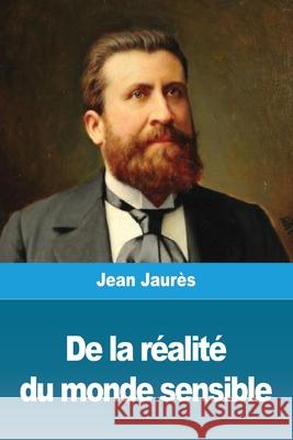 De la réalité du monde sensible Jaurès, Jean 9783967879483 Prodinnova - książka