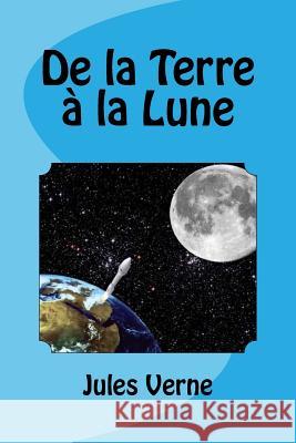 De la Terre à la Lune Saguez, Edinson 9781530775040 Createspace Independent Publishing Platform - książka