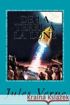 De la Terre à la Lune: Trajet direct en 97 heures Sanchez, Gustavo J. 9781542740555 Createspace Independent Publishing Platform - książka