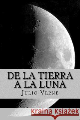 De la tierra a la luna Sara Lopez 9781532822919 Createspace Independent Publishing Platform - książka