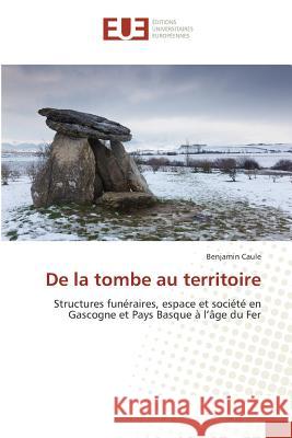 de la Tombe Au Territoire Caule-B 9783639481877 Omniscriptum - książka