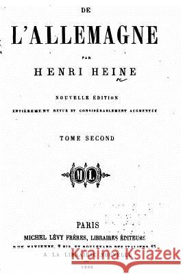 De l'Allemagne Heine, Heinrich 9781523984039 Createspace Independent Publishing Platform - książka