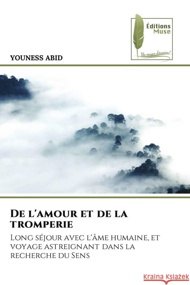 De l'amour et de la tromperie ABID, YOUNESS 9786207816835 Éditions Muse - książka
