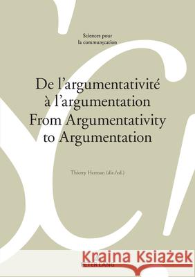 De l'argumentativité à l'argumentation
From Argumentativity to Argumentation  9782875749741 Peter Lang - książka